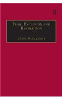 Fear, Exclusion and Revolution