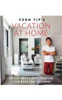 Vern Yip's Vacation at Home