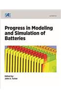 Progress in Modeling and Simulation of Batteries