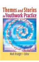 Themes and Stories in Youthwork Practice