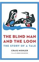 Blind Man and the Loon