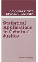 Statistical Applications in Criminal Justice