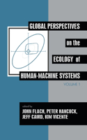 Global Perspectives on the Ecology of Human-Machine Systems