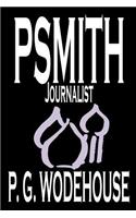 Psmith, Journalist by P. G. Wodehouse, Fiction, Literary, Humorous