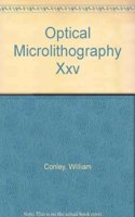 Optical Microlithography XXV