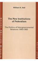New Institutions of Federalism