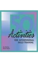 50 Activities for Interpersonal Skills Training