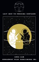 Last Ship to Proxima Centauri