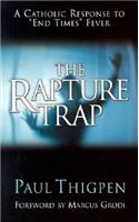 The Rapture Trap