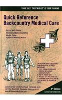 Backcountry Medical Care: Quick Reference