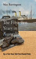 First Ten Years in Australia