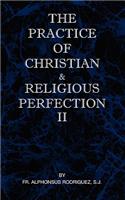 Practice of Christian and Religious Perfection Vol II