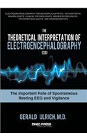 Theoretical Interpretation of Electroencephalography (Eeg)
