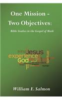 One Mission - Two Objectives
