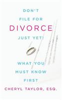 Don't File For Divorce Just Yet