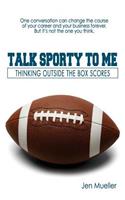 Talk Sporty To Me