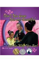 Don't You Know You are Beautiful Just the Way You Are!