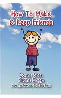 How to Make & Keep Friends