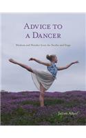 Advice to a Dancer