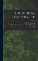 Museum Comes to Life