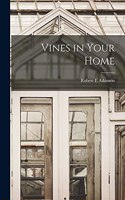 Vines in Your Home