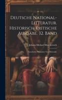 Deutsche National-Litteratur. Historisch kritische Ausgabe. 32. Band