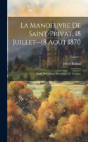 Manoeuvre De Saint-Privat, 18 Juillet--18 Août 1870