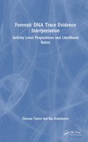Forensic DNA Trace Evidence Interpretation