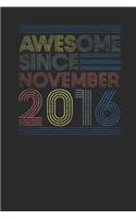 Awesome Since November 2016