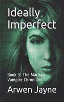 Ideally Imperfect