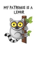 My Patronus Is A Lemur: Cute Lemur Lovers Journal / Notebook / Diary / Birthday Gift (6x9 - 110 Blank Lined Pages)