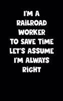 Railroad Worker Notebook - Railroad Worker Diary - Railroad Worker Journal - Funny Gift for Railroad Worker: Medium College-Ruled Journey Diary, 110 page, Lined, 6x9 (15.2 x 22.9 cm)