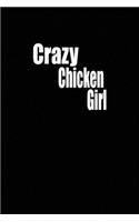 Crazy chicken girl: funny and cute chicken egg and chicks blank lined journal Notebook, Diary, planner, Gift for daughter, son, boyfriend, girlfriend, men, women, wife 