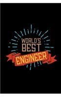 World's best engineer: Notebook - Journal - Diary - 110 Lined pages - 6 x 9 in - 15.24 x 22.86 cm - Doodle Book - Funny Great Gift