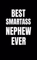 Best Smartass Nephew: Ruled Blank Funny Notebook Cover, Family Gifts.