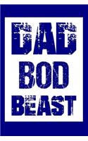 Dad Bod Beast: Blank Lined Journal