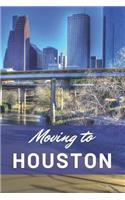 Moving to Houston: Blank Lined Journal