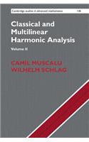 Classical and Multilinear Harmonic Analysis