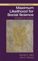 Maximum Likelihood for Social Science