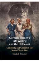 German Women's Life Writing and the Holocaust