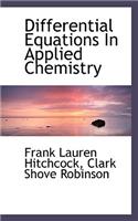 Differential Equations in Applied Chemistry