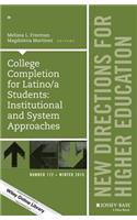College Completion for Latino/A Students: Institutional and System Approaches