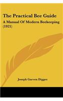 Practical Bee Guide: A Manual Of Modern Beekeeping (1921)