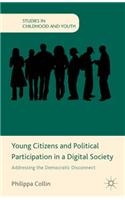 Young Citizens and Political Participation in a Digital Society