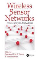 Wireless Sensor Networks: From Theory to Applications