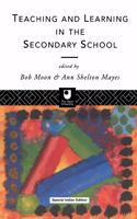 Teaching and Learning in the Secondary School