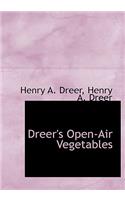 Dreer's Open-Air Vegetables