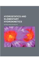 Hydrostatics and Elementary Hydrokinetics