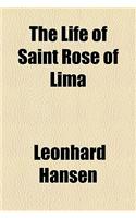The Life of Saint Rose of Lima