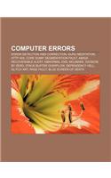Computer Errors: Error Detection and Correction, Guru Meditation, HTTP 404, Core Dump, Segmentation Fault, Amiga Recoverable Alert(English)
